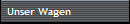 Unser Wagen